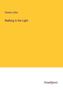 Charles Cullis: Walking in the Light, Buch