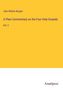 John William Burgon: A Plain Commentary on the Four Holy Gospels, Buch