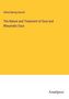 Alfred Baring Garrod: The Nature and Treatment of Gout and Rheumatic Gout, Buch