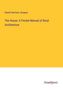 Daniel Harrison Jacques: The House: A Pocket Manual of Rural Architecture, Buch