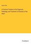 Austin Flint: A Practical Treatise on the Diagnosis, Pathology, and Treatment of Diseases of the Heart, Buch