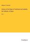 William H. Prescott: History of the Reign of Ferdinand and Isabella, the Catholic, of Spain, Buch