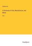 Andrew Ure: A Dictionary of Arts, Manufactures, and Mines, Buch