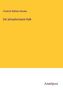 Friedrich Wilhelm Beneke: Der phosphorsaure Kalk, Buch