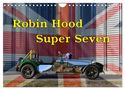 Ingo Laue: Robin Hood Super Seven (Wandkalender 2024 DIN A4 quer), CALVENDO Monatskalender, KAL
