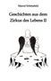 Marcel Schönefeld: Geschichten aus dem Zirkus des Lebens II, Buch