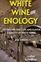 Volker Schneider: White Wine Enology, Buch