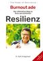 Wafi Al-Baghdadi: Burnout ade! Der ultimative Weg zu Ihrer persönlichen RESILIENZ, Buch