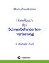 Moritz Sandkühler: Handbuch der Schwerbehindertenvertretung, Buch