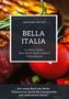 Leachim Sachet: Bella Italia: Eine Reise durch Italiens Fleischküche, Buch