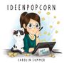 Carolin Summer: Ideenpopcorn, Buch