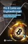 Tom Volz: Pro & Contra von Kryptowährungen. Können digitale Währungen deine Finanzen revolutionieren?, Buch