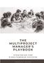 Jordan E. Philips: The Multiproject Manager's Playbook, Buch