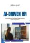 Rebecca Miller: AI-Driven HR, Buch