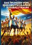 Ade Anton: Das Wunder von 2024: Deutschlands Fußballtraum: Fußball-Europameisterschaft 2024, Buch