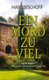 Hans Bischoff: Ein Mord zu viel, Buch