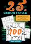 Geburtstage mit Sudoku: 25. Geburtstag- Sudoku Geschenkbuch, Buch