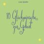 Liane Spindler: 10 Glückwünsche zur Geburt, Buch