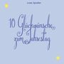 Liane Spindler: 10 Glückwünsche zum Jahrestag, Buch