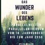 Sylvia Müller: Das Wunder des Lebens, Buch