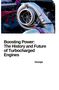 Georgia: From Breakthrough to Mainstream: How Turbochargers Revolutionized the Automobile, Buch