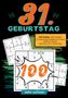 Geburtstage mit Sudoku: 31. Geburtstag- Sudoku Geschenkbuch, Buch
