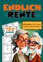 Endlich in Rente Geschenkbücher: Endlich Rente- Sudoku Geschenkbuch, Buch