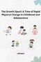 Johnson: The Growth Spurt: A Time of Rapid Physical Change in Childhood and Adolescence, Buch