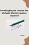 Mourine: Unveiling Enzyme Kinetics: The Michaelis - Menten Equation Explained, Buch