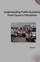 Shabnam: Understanding Traffic Accidents: From Cause to Prevention, Buch