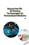 Amit: Beyond the Pill: 3D Printing Technologies for Personalized Medicine, Buch