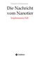 Dietrich Dichtemann: Die Nachricht vom Nanotier: Die Aufarbeitung der Corona-Verbrechen in Reimform, Buch