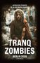 Jacqueline Padberg: Tranq zombies, Buch
