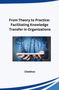 Chekhov: From Theory to Practice: Facilitating Knowledge Transfer in Organizations, Buch