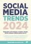 Daniel Elger de Castro Luís: Social Media Trends 2024 - Wohin geht es bei Instagram, X (Twitter), Threads, TikTok, Facebook, LinkedIn, BeReal! und Co?, Buch