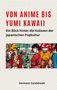 Hermann Candahashi: Von Anime bis Yumi Kawaii, Buch