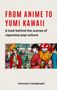 Hermann Candahashi: From Anime to Yumi Kawaii, Buch