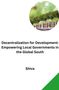 Shiva: Decentralization for Development: Empowering Local Governments in the Global South, Buch