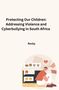 Rocky: Protecting Our Children: Addressing Violence and Cyberbullying in South Africa, Buch