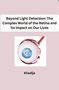 Khadija: Beyond Light Detection: The Complex World of the Retina and Its Impact on Our Lives, Buch