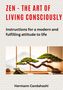 Hermann Candahashi: Zen - the art of living consciously, Buch