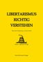 Hans-Hermann Hoppe: Libertarismus richtig verstehen, Buch