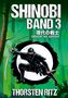 Thorsten Ritz: Shinobi Band 3, Buch