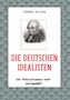 Hermann Selchow: Die deutschen Idealisten, Buch