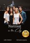 Lilly Fröhlich: Narzisst in the City - Ein Tatsachenroman über Narzissmus und toxische Beziehungen, basierend auf wahren Begebenheiten mit praktischen Lösungsansätzen, um loslassen und heilen zu können., Buch