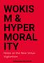 Hermann Selchow: Wokism & Hypermorality, Buch