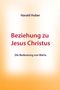 TRIGA - der Verlag: Beziehung zu Jesus Christus, Buch