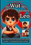 Emiliy M: Die Wut des kleinen Leo -Wut-Mitmachbuch für Kinder, Buch