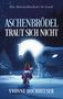 Yvonne Hochheuser: Aschenbrödel traut sich nicht, Buch