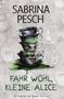 Sabrina Pesch: Fahr wohl, kleine Alice, Buch